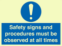 safety-signs-and-procedures-must-be-observed-at-all-times~